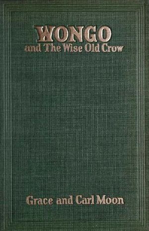 [Gutenberg 60742] • Wongo and the Wise Old Crow